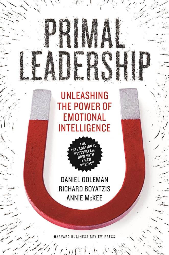 "Primal Leadership" by Daniel Goleman