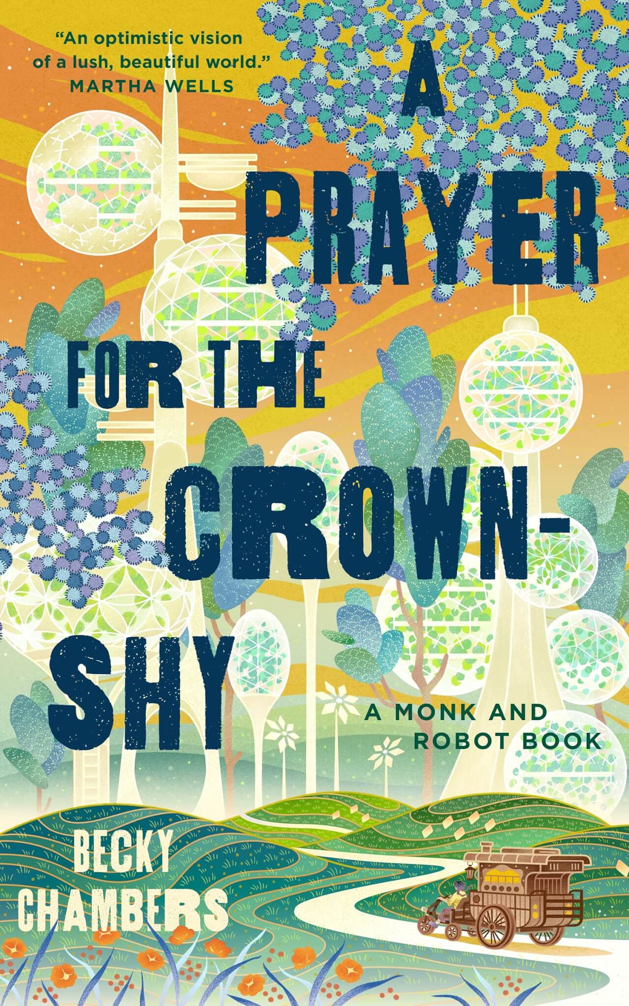 "A Prayer for the Crown-Shy" by Becky Chambers