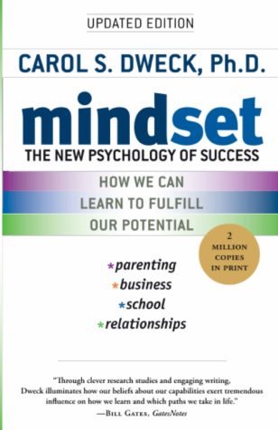 Mindset: The New Psychology of Success by Carol Dweck