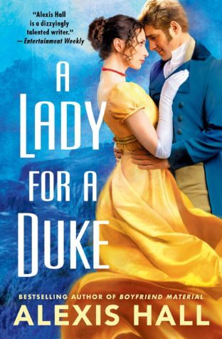 A Lady for a Duke, by Alexis Hall