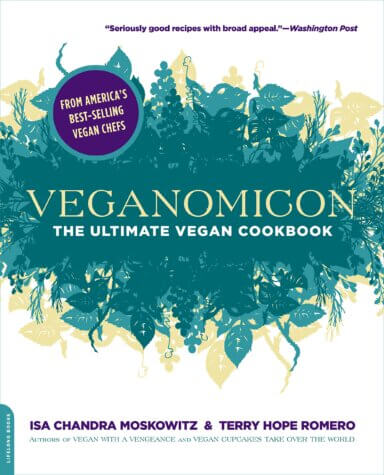 Veganomicon by Isa Chandra Moskowitz and Terry Romero