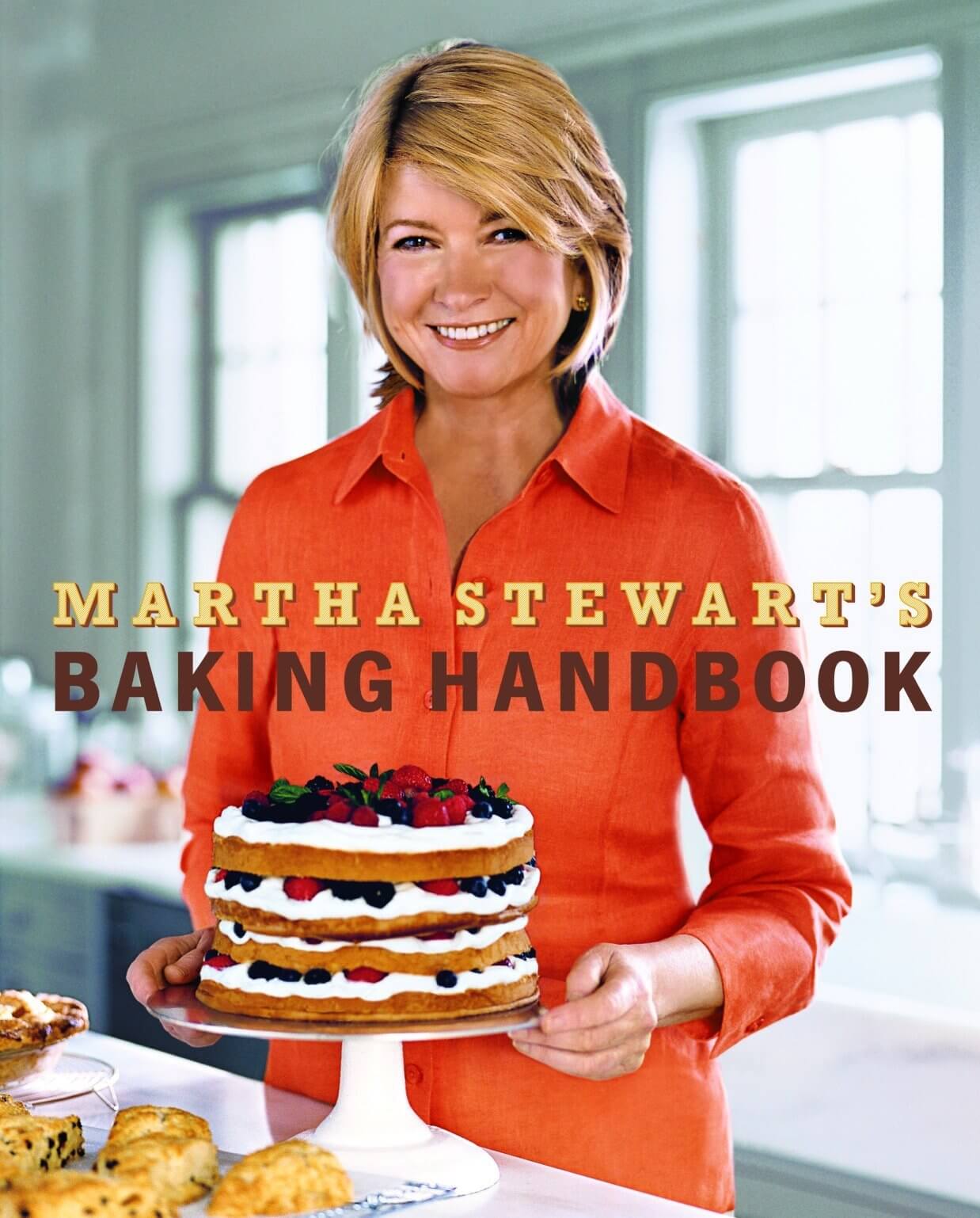 "Martha Stewart's Baking Handbook" by Martha Stewart