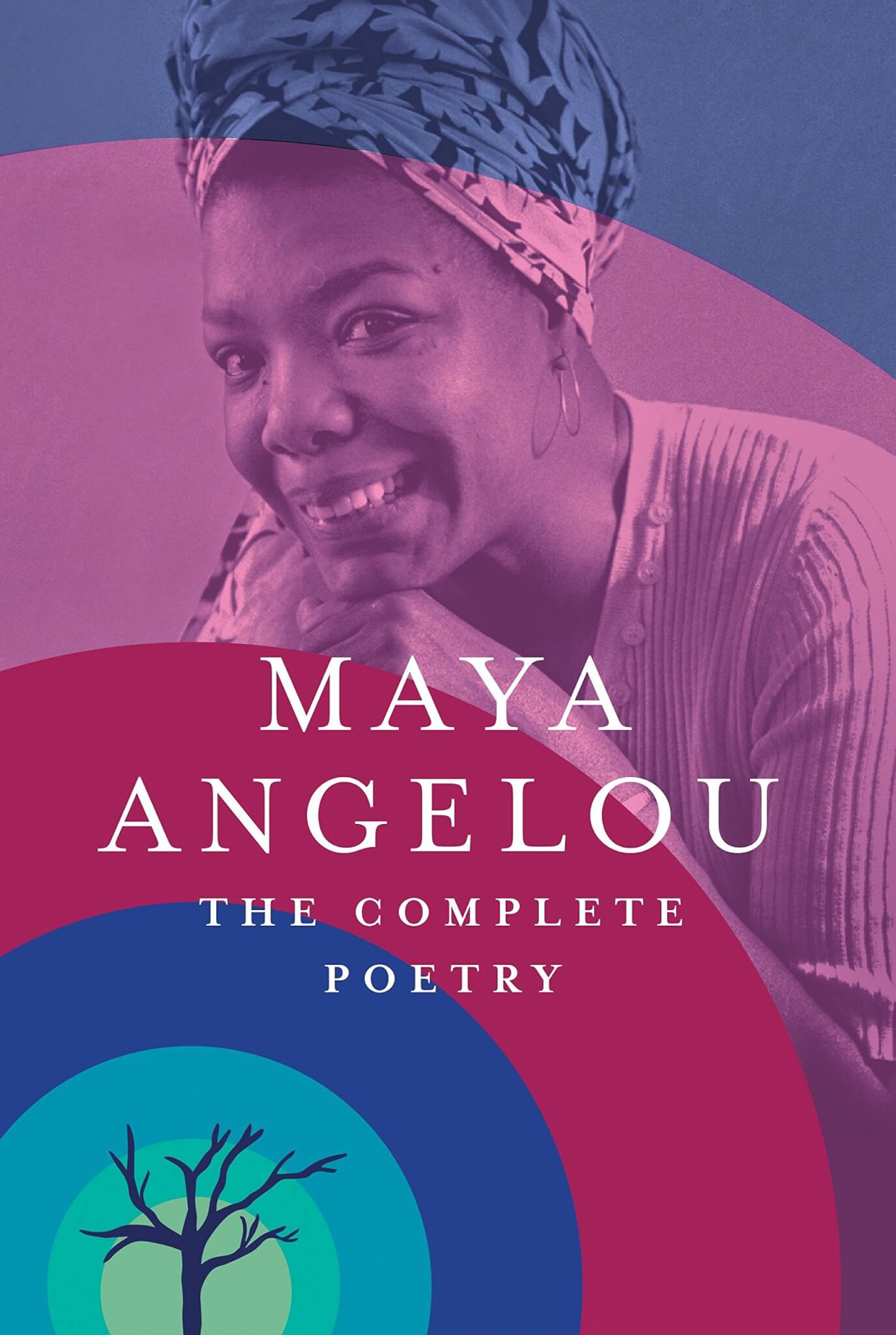 "Maya Angelou: The Complete Poetry"