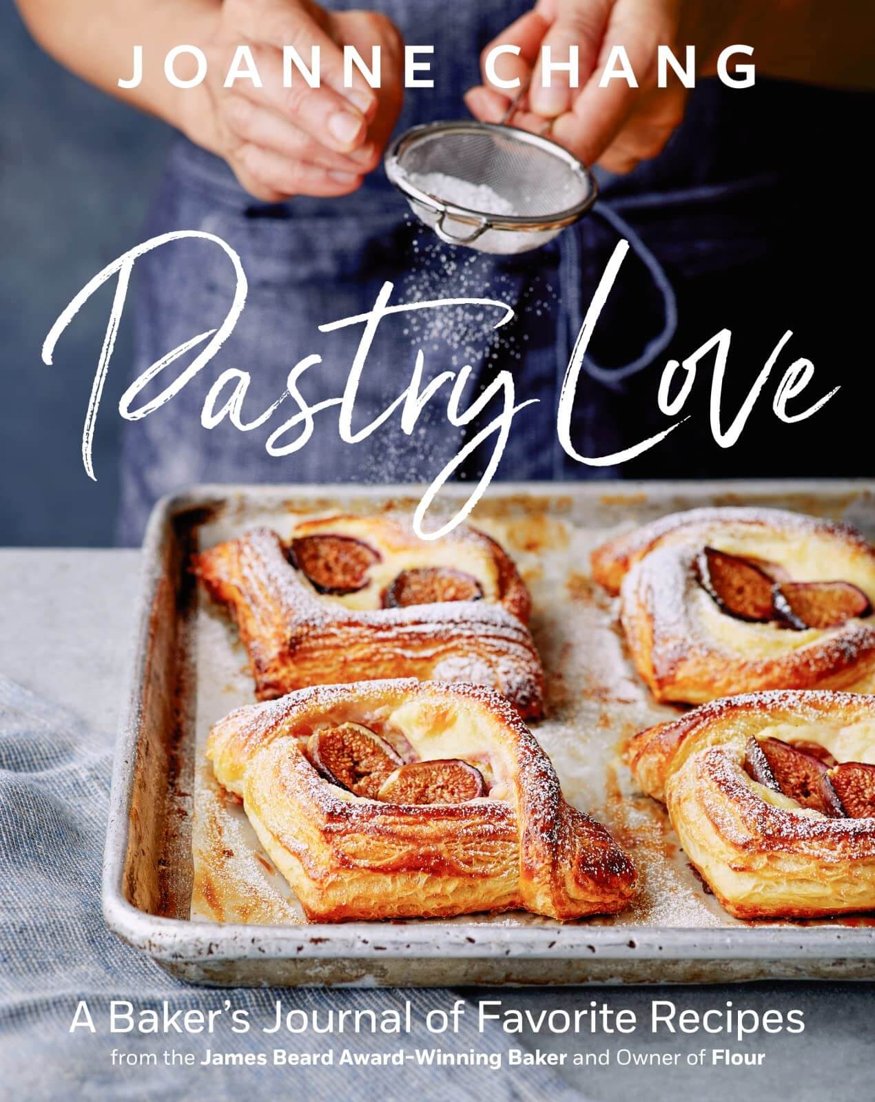 "Pastry Love" by Joanne Chang