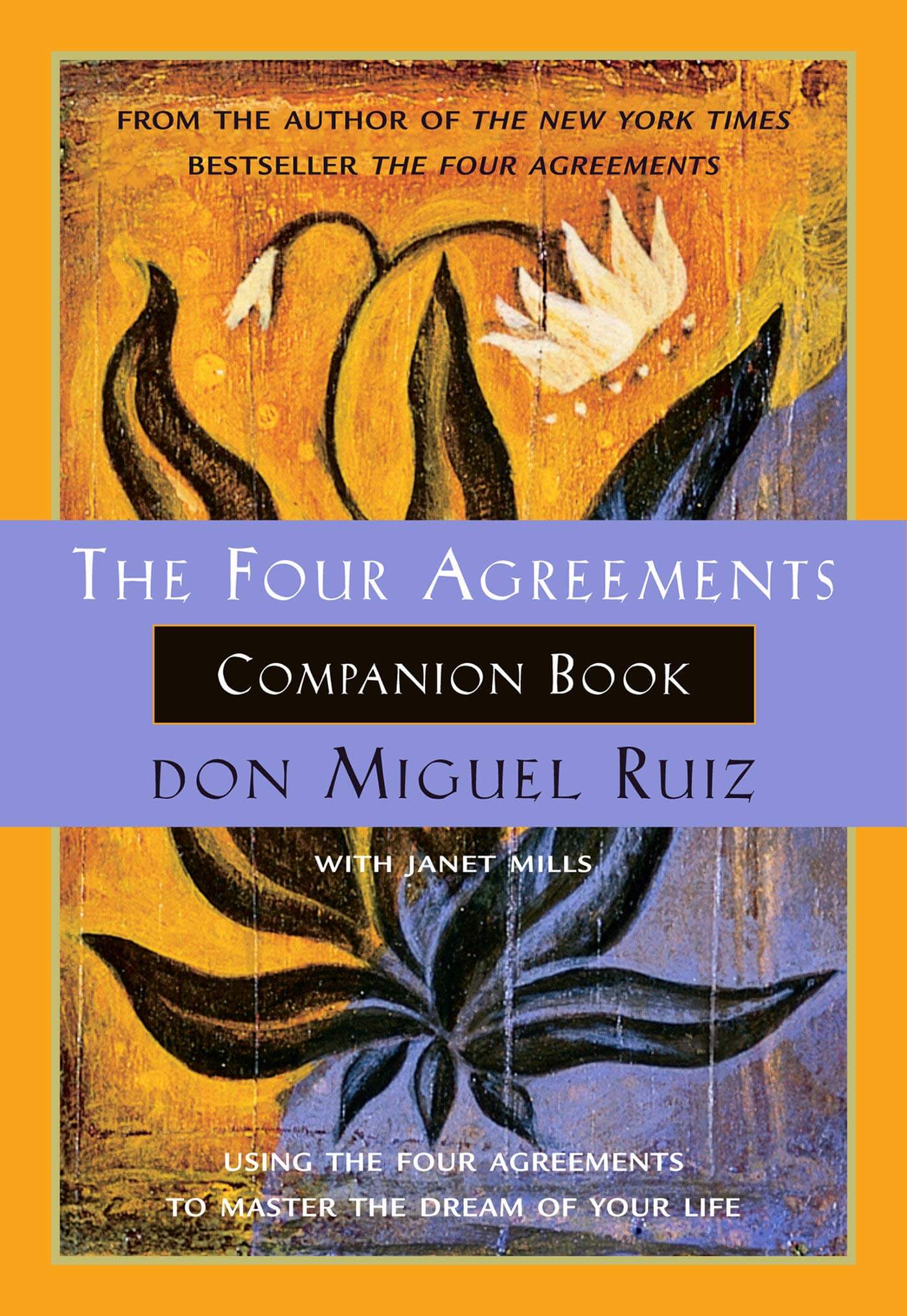 "The Four Agreements" by Don Miguel Ruiz