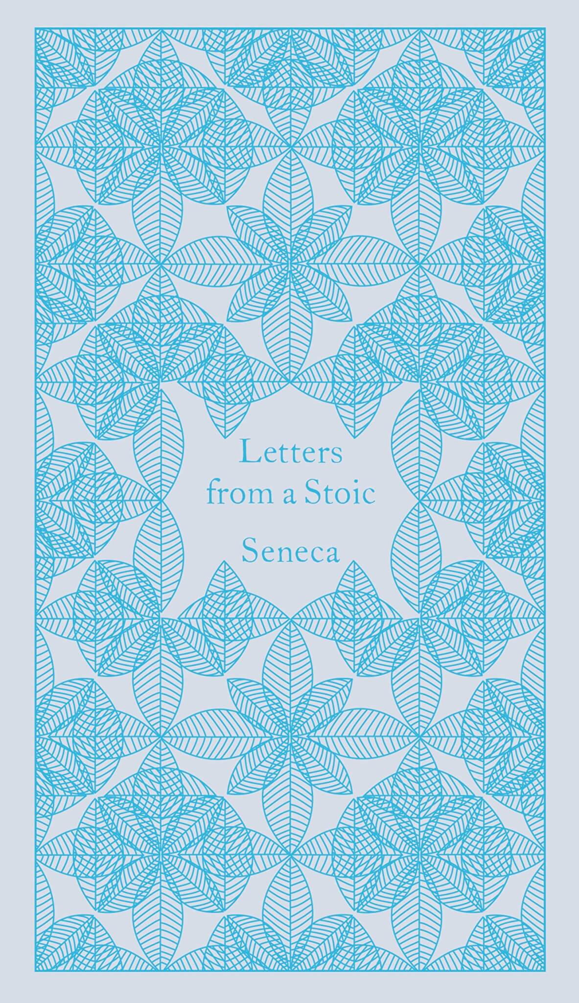 "Letters from a Stoic" by Seneca