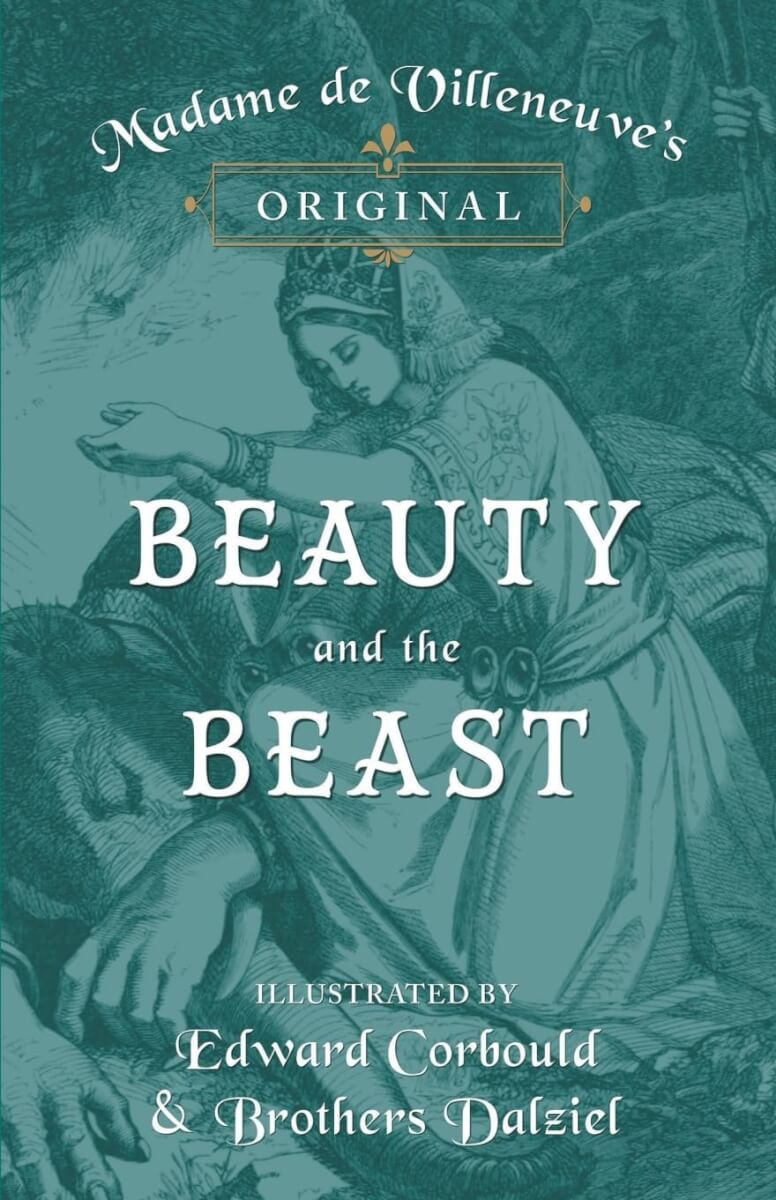 Madame de Villeneuve's Original "Beauty and the Beast"