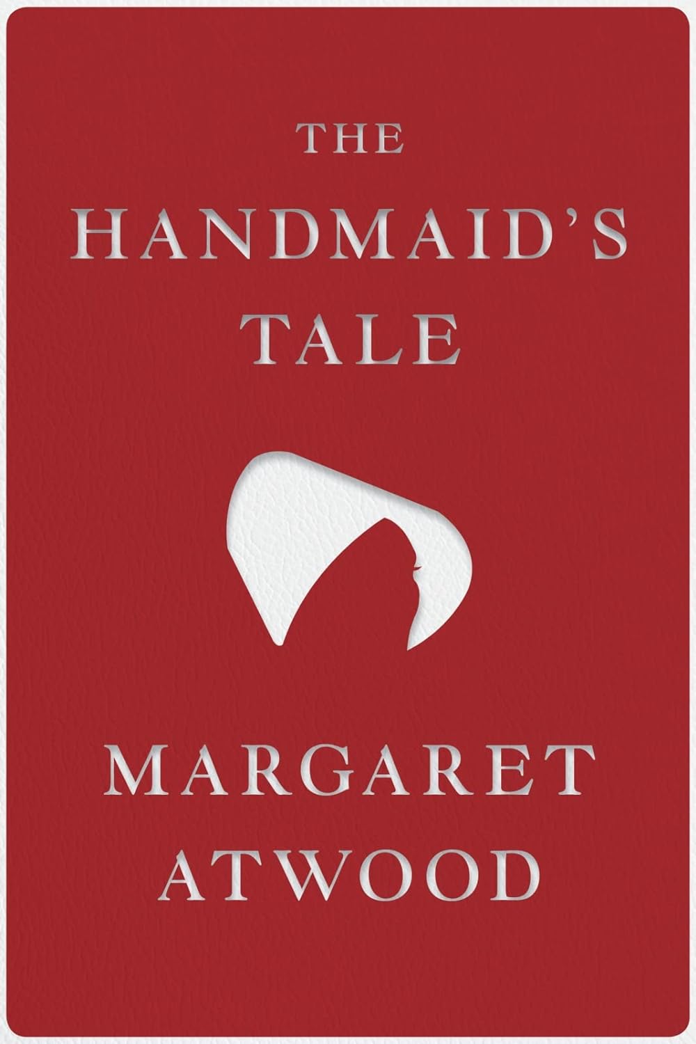 "The Handmaid's Tale" by Margaret Atwood