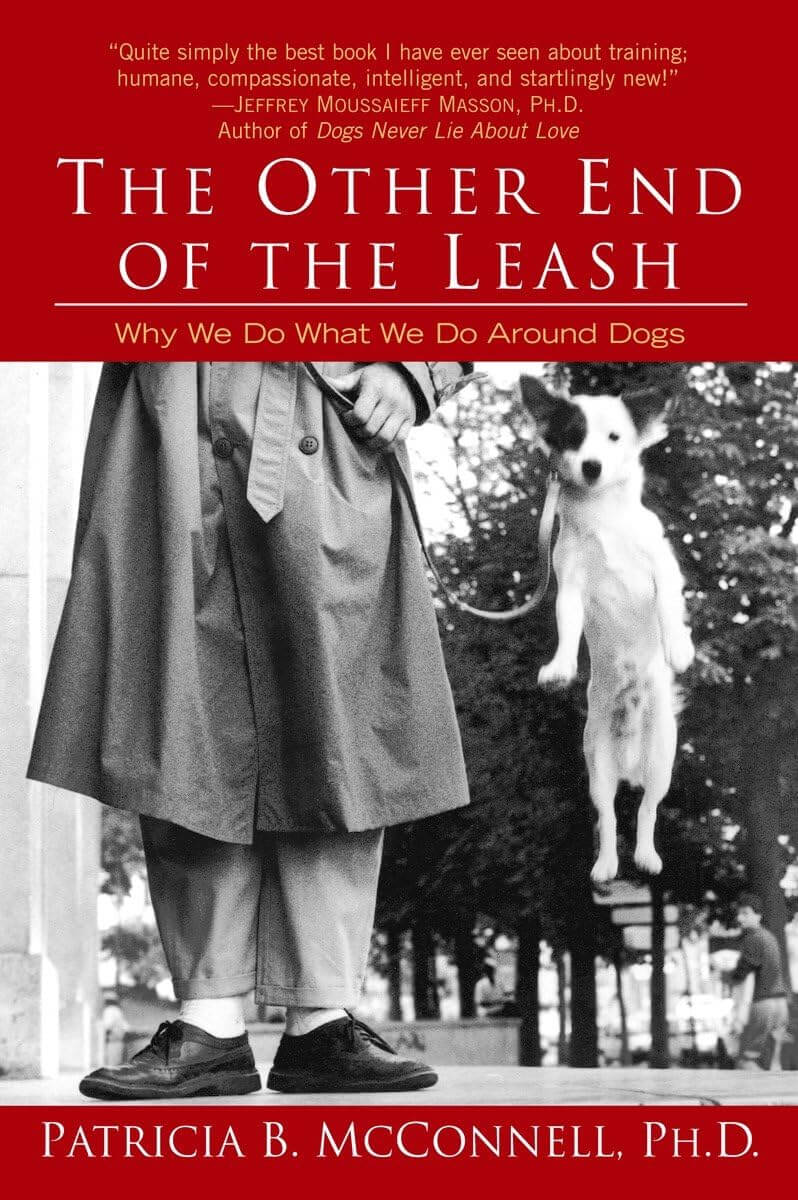 "The Other End Of The Leash" by Patricia B. McConnell (2003) 